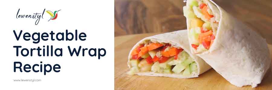 Vegetable Tortilla Wrap Recipe