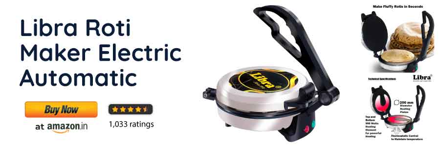 Libra Roti
Maker Electric
Automatic 