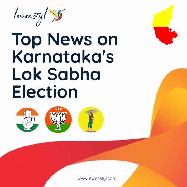 Top-News-on-Karnatakas-Lok-Sabha-Election-April-26th-2024