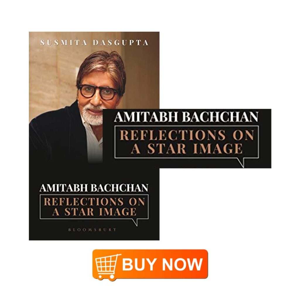 Amitabh Bachchan: Reflections on a Star Image 